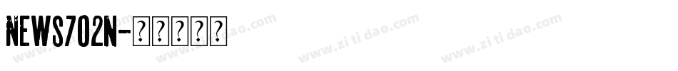 News702n字体转换