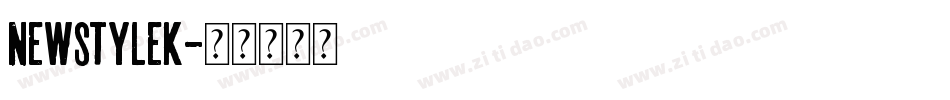 newstylek字体转换