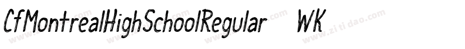 CfMontrealHighSchoolRegular-WK4Y字体转换
