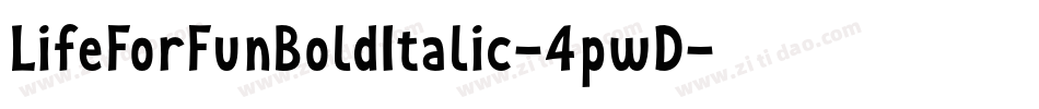 LifeForFunBoldItalic-4pwD字体转换