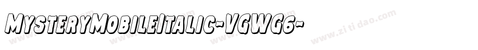 MysteryMobileItalic-VGWG6字体转换