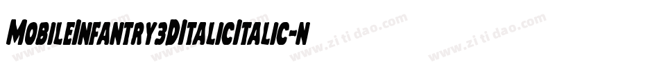MobileInfantry3DItalicItalic-nPng字体转换 MobileInfantry3DItalicItalic-nPng字体转换