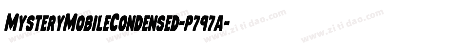 MysteryMobileCondensed-p797a字体转换