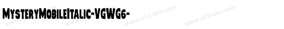 MysteryMobileItalic-VGWG6字体转换