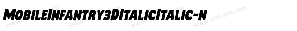 MobileInfantry3DItalicItalic-nPng字体转换 MobileInfantry3DItalicItalic-nPng字体转换