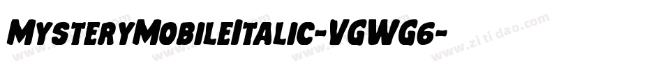 MysteryMobileItalic-VGWG6字体转换