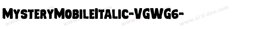 MysteryMobileItalic-VGWG6字体转换