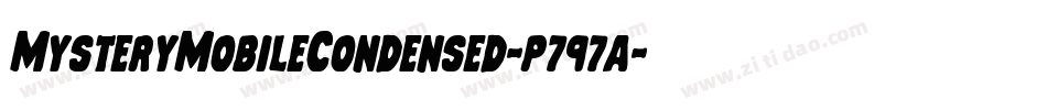 MysteryMobileCondensed-p797a字体转换