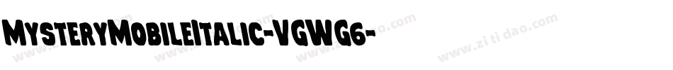 MysteryMobileItalic-VGWG6字体转换