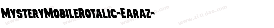 MysteryMobileRotalic-Earaz字体转换