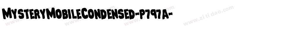 MysteryMobileCondensed-p797a字体转换