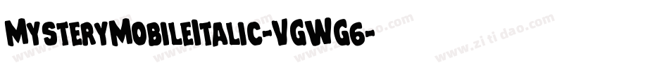 MysteryMobileItalic-VGWG6字体转换