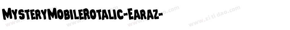 MysteryMobileRotalic-Earaz字体转换