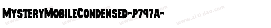 MysteryMobileCondensed-p797a字体转换