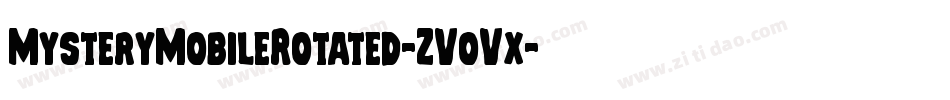 MysteryMobileRotated-ZVoVx字体转换