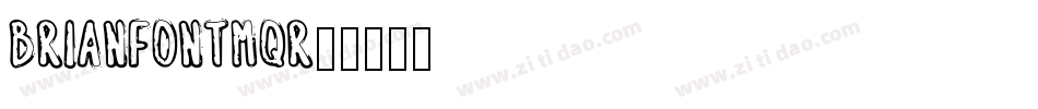 Brianfont-M7qr字体转换