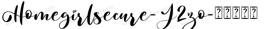 Homegirlsecure-J2zo字体转换
