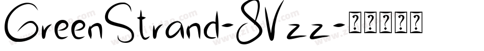 GreenStrand-8Vzz字体转换