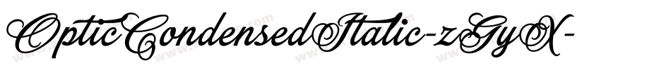 OpticCondensedItalic-zGyX字体转换