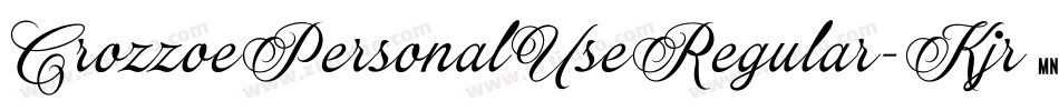 CrozzoePersonalUseRegular-Kjr7字体转换