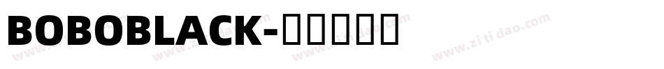 BOBOBLACK字体转换