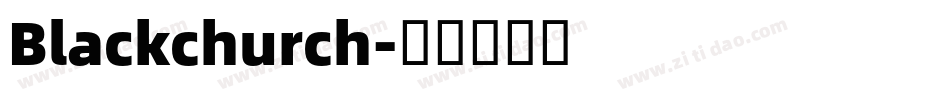 Blackchurch字体转换