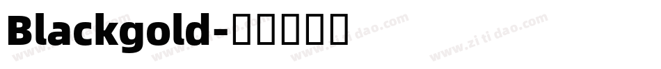 Blackgold字体转换