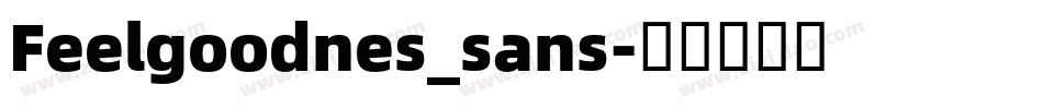 Feelgoodnes_sans字体转换