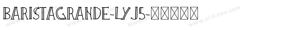 BaristaGrande-LYj5字体转换