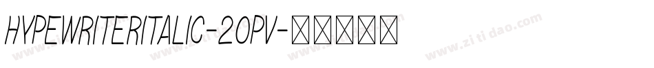 HypewriterItalic-2Opv字体转换