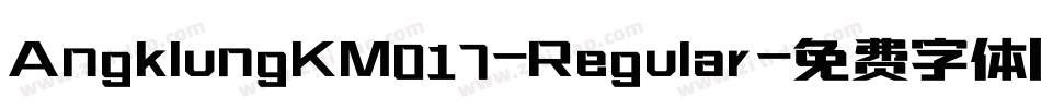 AngklungKM017-Regular字体转换