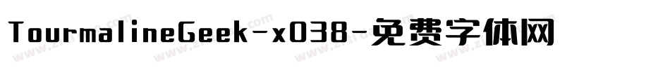 TourmalineGeek-x038字体转换