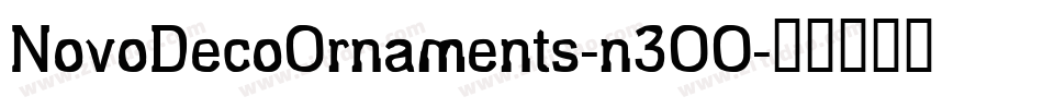 NovoDecoOrnaments-n3OO字体转换 NovoDecoOrnaments-n3OO字体转换