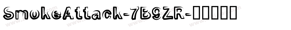 SmokeAttack-7B9ZR字体转换