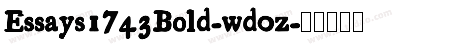 Essays1743Bold-wd0z字体转换