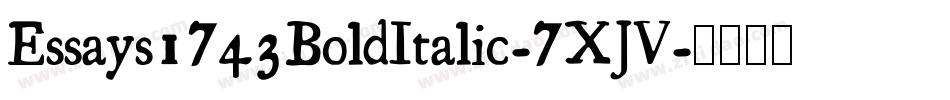 Essays1743BoldItalic-7XJV字体转换