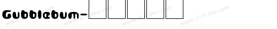 Gubblebum字体转换