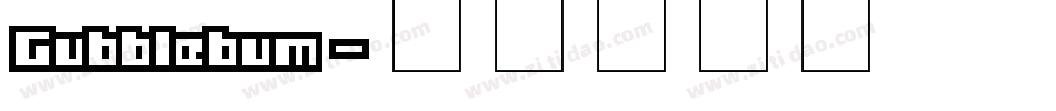 Gubblebum字体转换