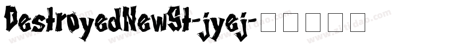 DestroyedNewSt-jyej字体转换