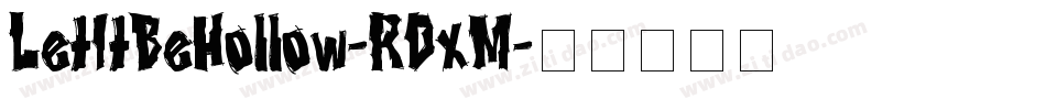 LetItBeHollow-RDxM字体转换