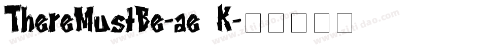 ThereMustBe-ae2K字体转换 ThereMustBe-ae2K字体转换