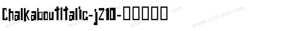 ChalkaboutItalic-j21O字体转换