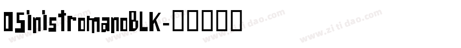 OSinistromanoBLK字体转换