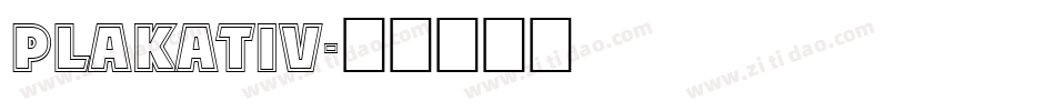 PLAKATIV字体转换