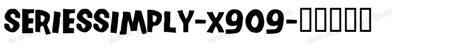 SeriesSimply-X909字体转换