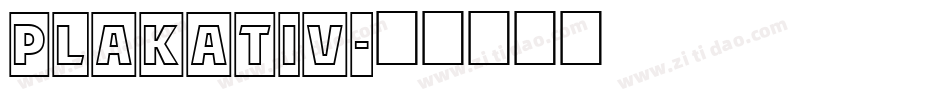 PLAKATIV字体转换
