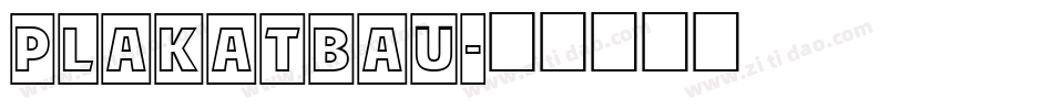 Plakatbau字体转换