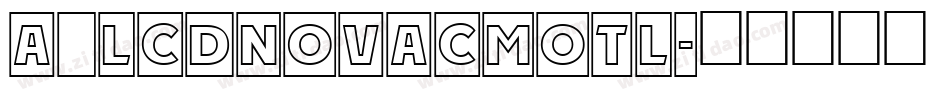 a_LCDNovaCmOtl字体转换