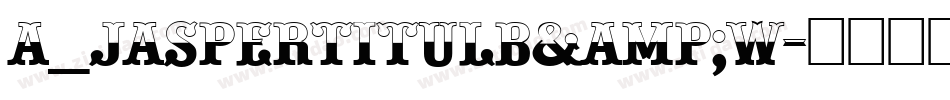 a_JasperTitulB&W字体转换