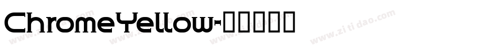 ChromeYellow字体转换
